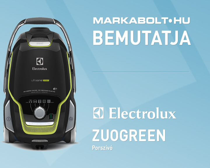 N&eacute;zd meg a Electrolux ZUOGREEN vide&oacute;j&aacute;t