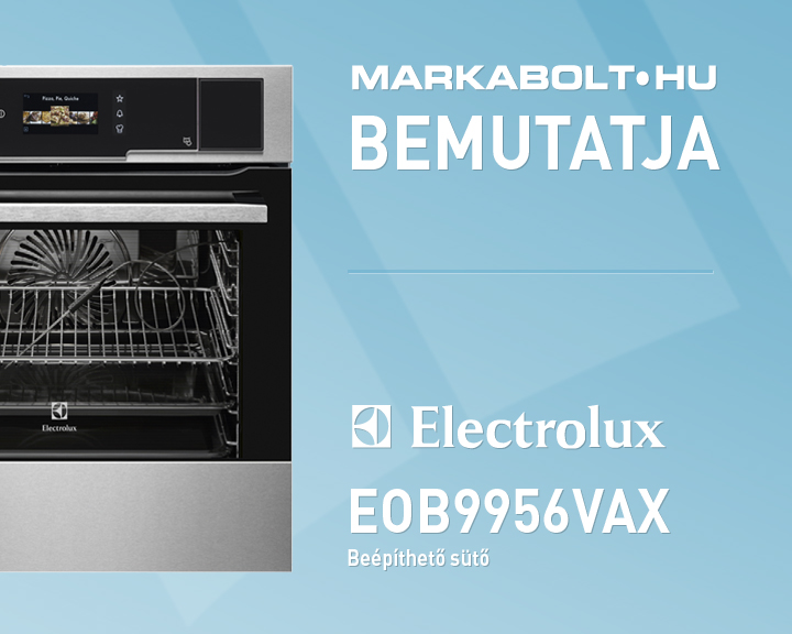 N&eacute;zd meg a Electrolux EOB9956VAX vide&oacute;j&aacute;t