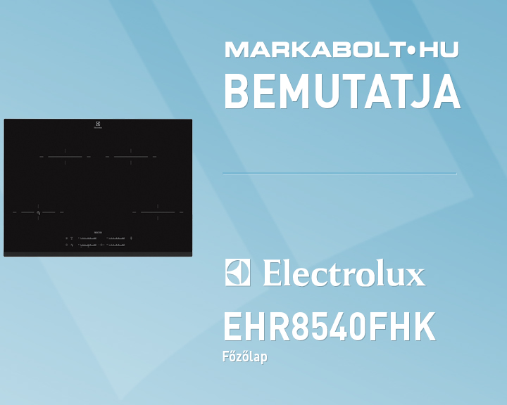N&eacute;zd meg a Electrolux EHR8540FHK vide&oacute;j&aacute;t