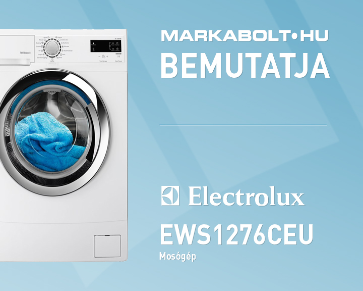 N&eacute;zd meg a Electrolux EWS1276CEU vide&oacute;j&aacute;t