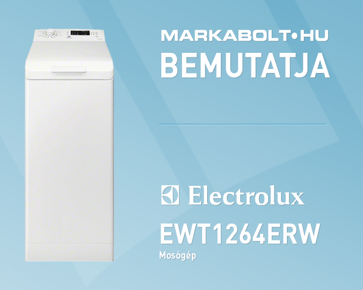 N&eacute;zd meg a Electrolux EWT1264ERW vide&oacute;j&aacute;t