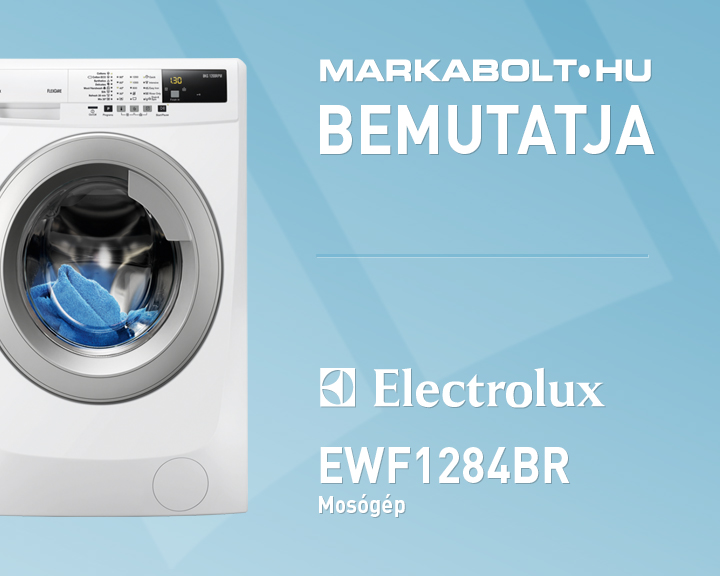 N&eacute;zd meg a Electrolux EWF1284BR vide&oacute;j&aacute;t
