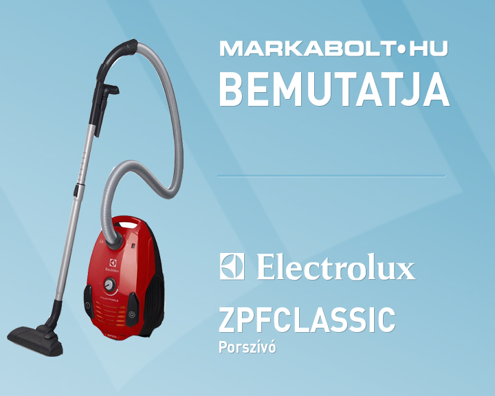 N&eacute;zd meg a Electrolux ZPFCLASSIC vide&oacute;j&aacute;t