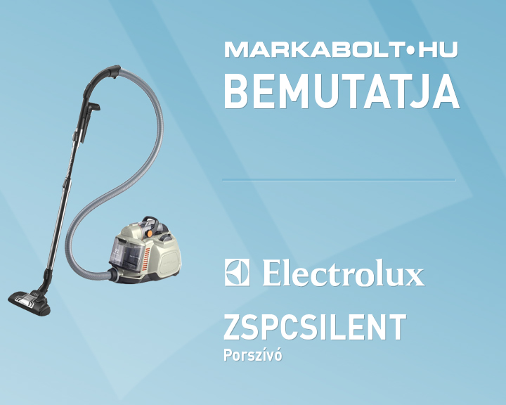 N&eacute;zd meg a Electrolux ZSPCSILENT vide&oacute;j&aacute;t