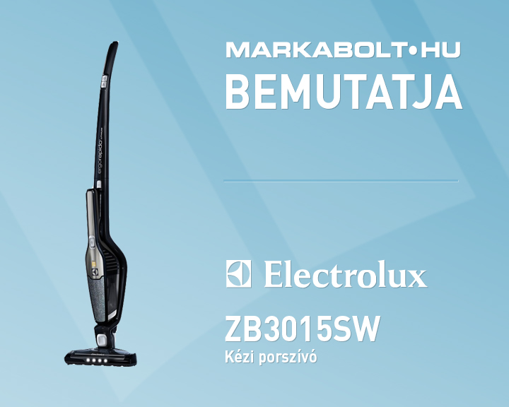 N&eacute;zd meg a Electrolux ZB3015SW vide&oacute;j&aacute;t