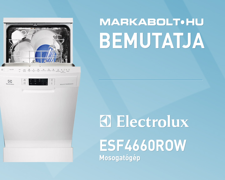 N&eacute;zd meg a Electrolux ESF4660ROW vide&oacute;j&aacute;t