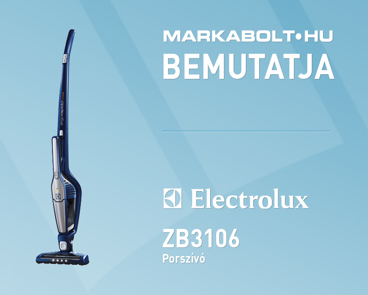 N&eacute;zd meg a Electrolux ZB3106 vide&oacute;j&aacute;t