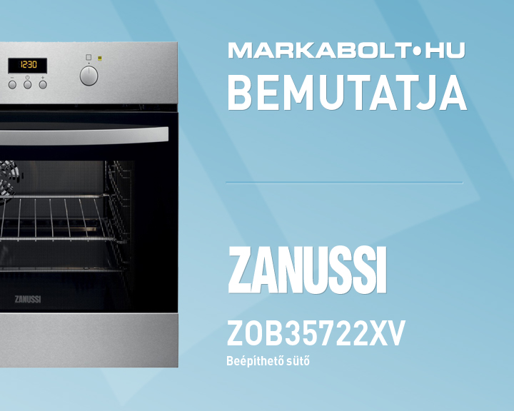 N&eacute;zd meg a Zanussi ZOB35722XV vide&oacute;j&aacute;t