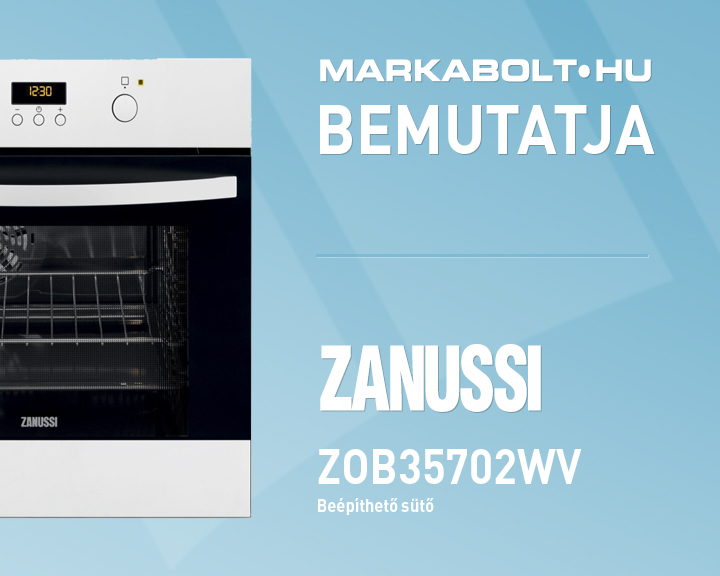 N&eacute;zd meg a Zanussi ZOB35702WV vide&oacute;j&aacute;t