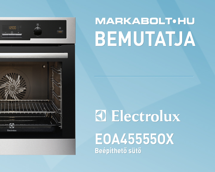 N&eacute;zd meg a Electrolux EOA45555OX vide&oacute;j&aacute;t
