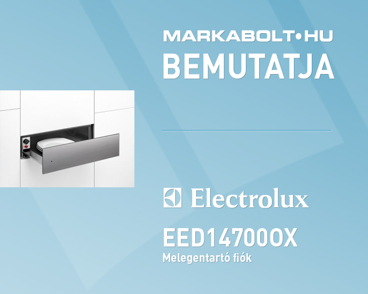 N&eacute;zd meg a Electrolux EED14700OX vide&oacute;j&aacute;t