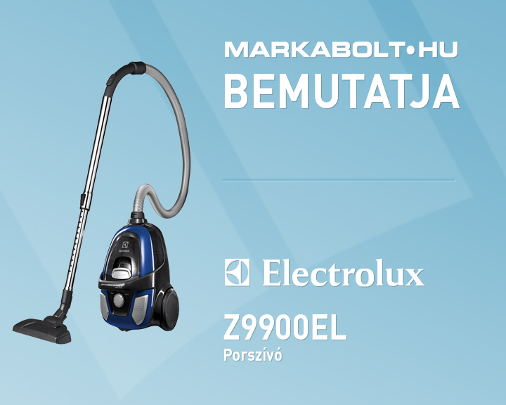 N&eacute;zd meg a Electrolux Z9900EL vide&oacute;j&aacute;t