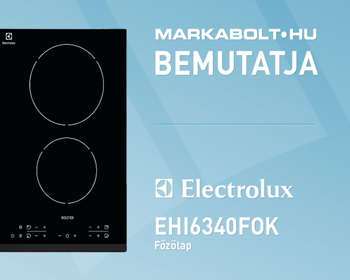 N&eacute;zd meg a Electrolux EHI6340FOK vide&oacute;j&aacute;t