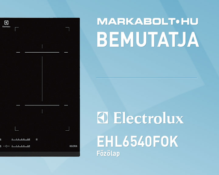 N&eacute;zd meg a Electrolux EHL6540FOK vide&oacute;j&aacute;t