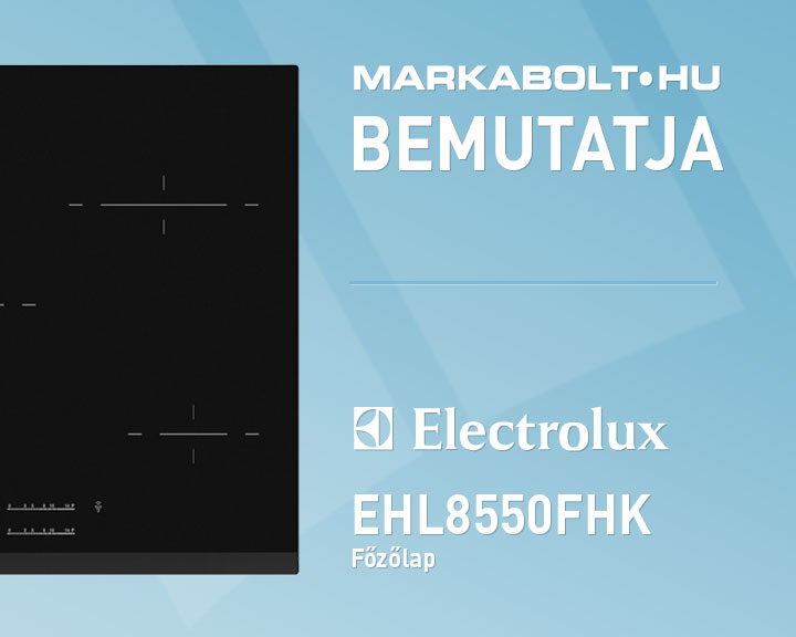 N&eacute;zd meg a Electrolux EHL8550FHK vide&oacute;j&aacute;t
