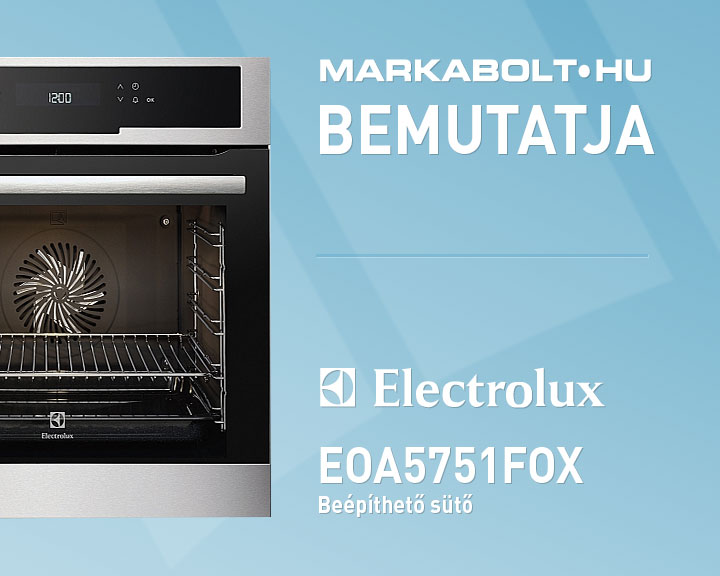 N&eacute;zd meg a Electrolux EOA5751FOX vide&oacute;j&aacute;t