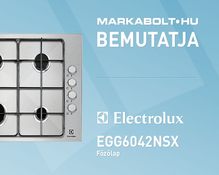 N&eacute;zd meg a Electrolux EGG6042NSX vide&oacute;j&aacute;t