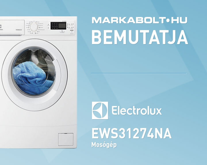N&eacute;zd meg a Electrolux EWS31274NA vide&oacute;j&aacute;t