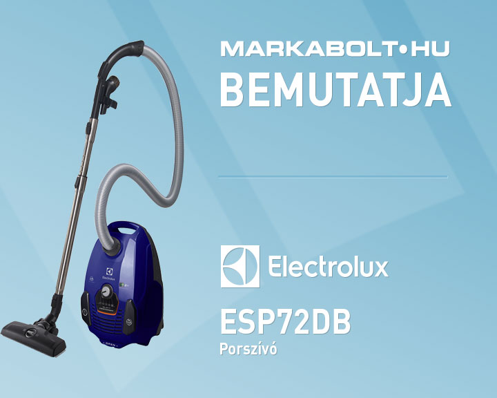 N&eacute;zd meg a Electrolux ESP72DB vide&oacute;j&aacute;t