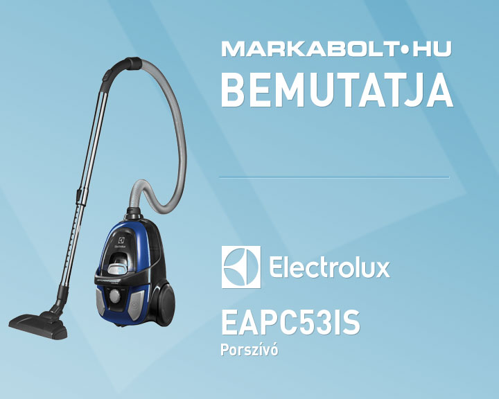 N&eacute;zd meg a Electrolux EAPC53IS vide&oacute;j&aacute;t