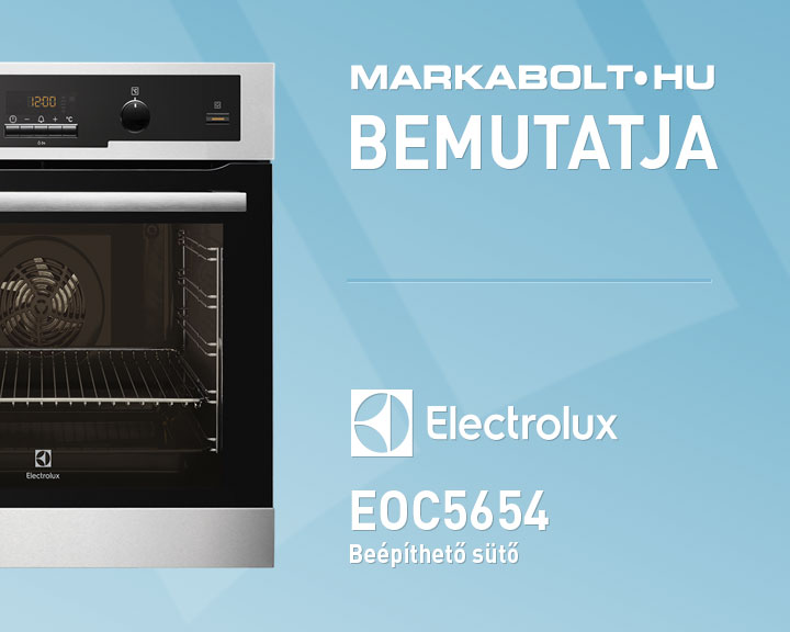 N&eacute;zd meg a Electrolux EOC5654AAX vide&oacute;j&aacute;t
