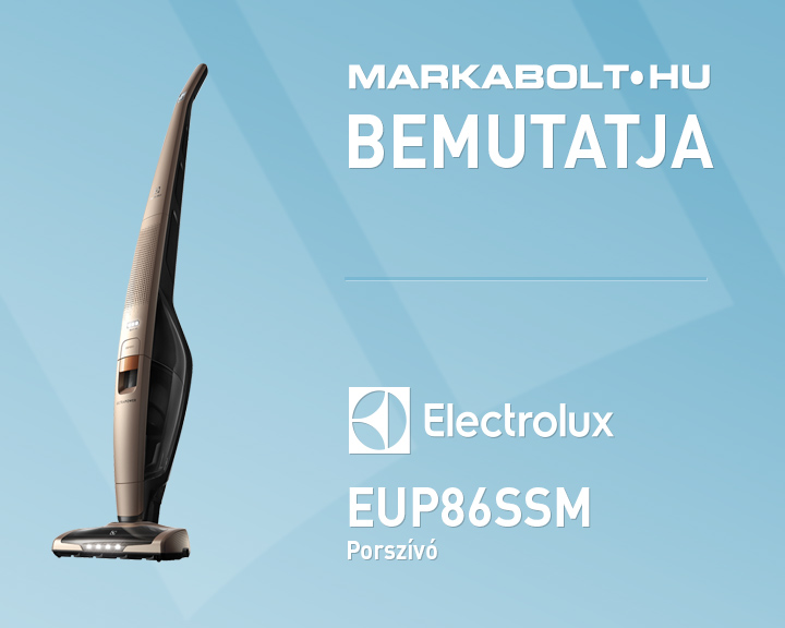 N&eacute;zd meg a Electrolux EUP86SSM vide&oacute;j&aacute;t