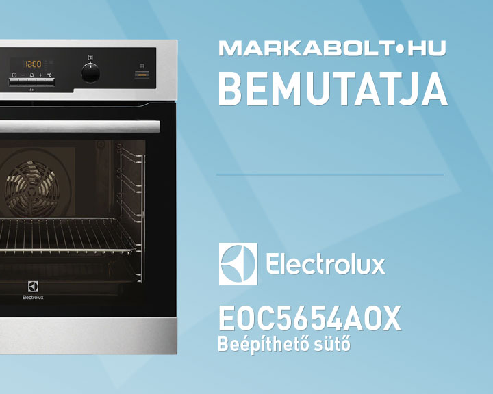 N&eacute;zd meg a Electrolux EOC5654AOX vide&oacute;j&aacute;t