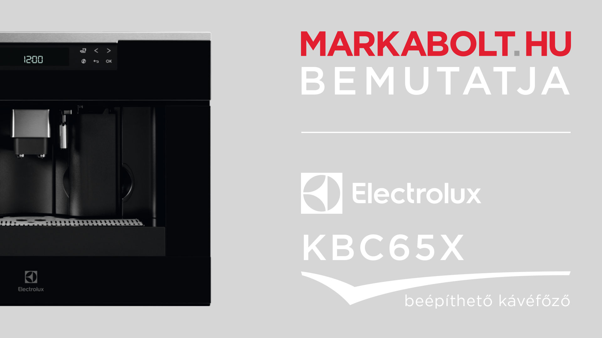 N&eacute;zd meg a Electrolux KBC65X vide&oacute;j&aacute;t