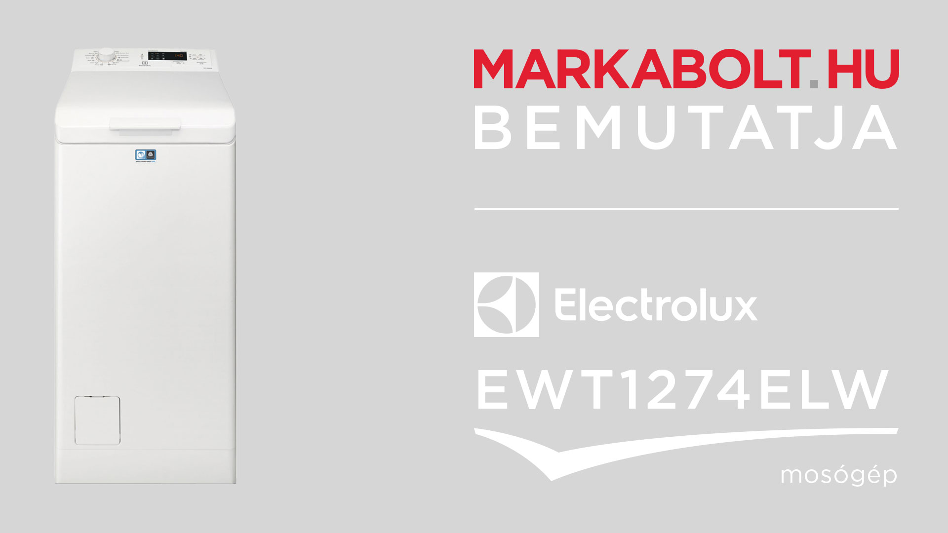 N&eacute;zd meg a Electrolux EWT1274ELW vide&oacute;j&aacute;t