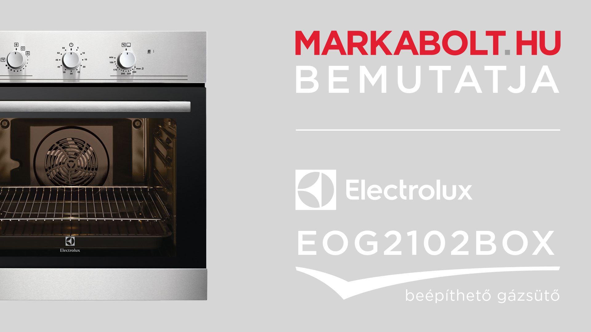 N&eacute;zd meg a Electrolux EOG2102BOX vide&oacute;j&aacute;t