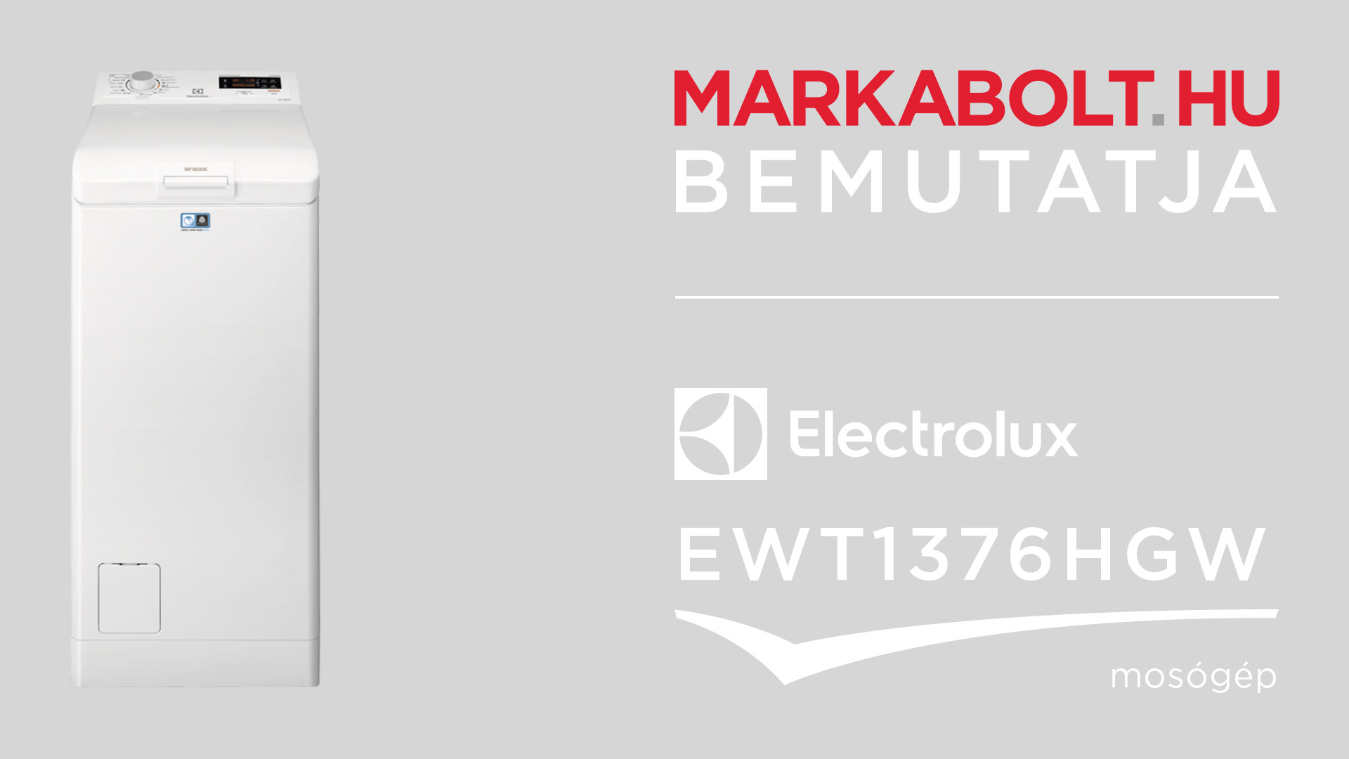 N&eacute;zd meg a Electrolux EWT1376HGW vide&oacute;j&aacute;t