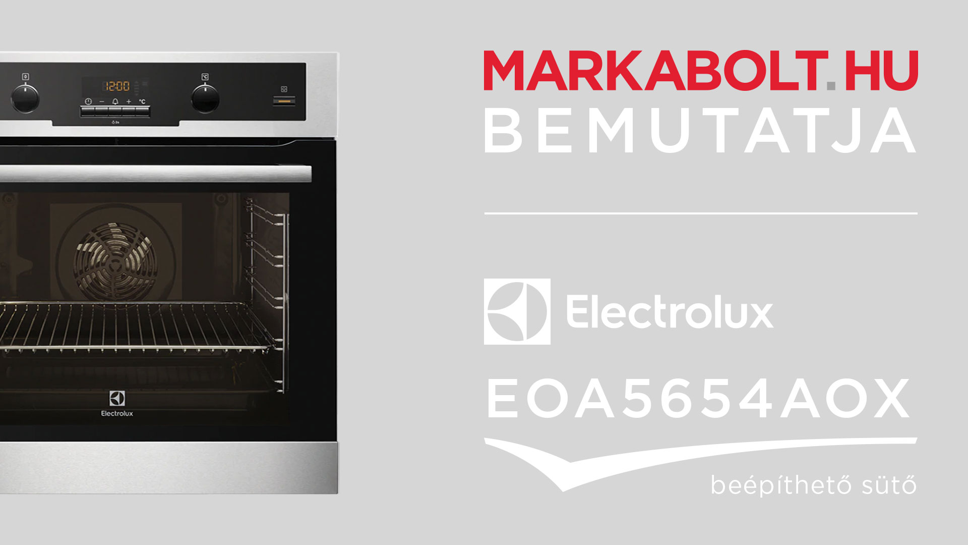 N&eacute;zd meg a Electrolux EOA5654AOX vide&oacute;j&aacute;t