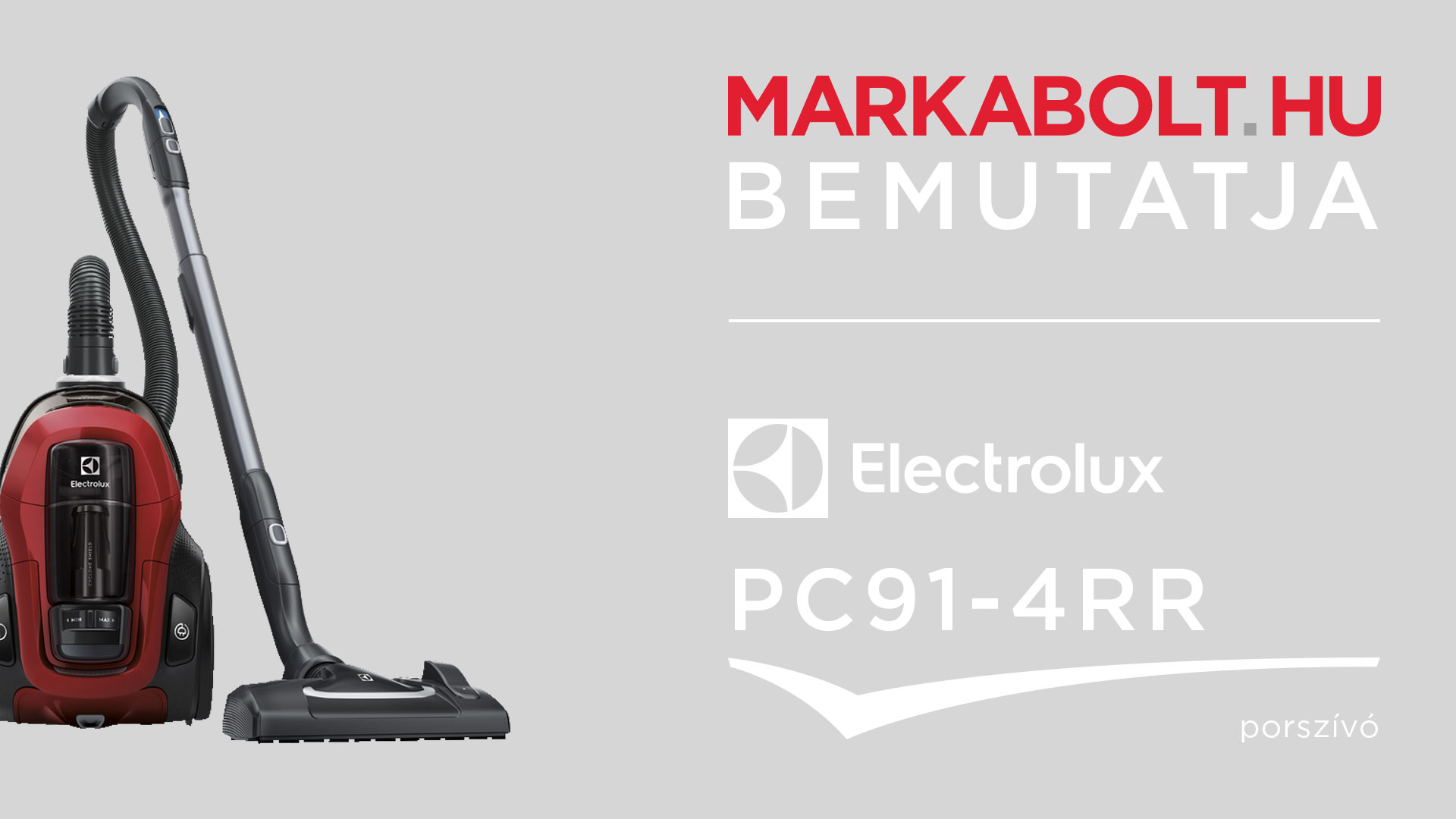 N&eacute;zd meg a Electrolux PC91-4RR vide&oacute;j&aacute;t