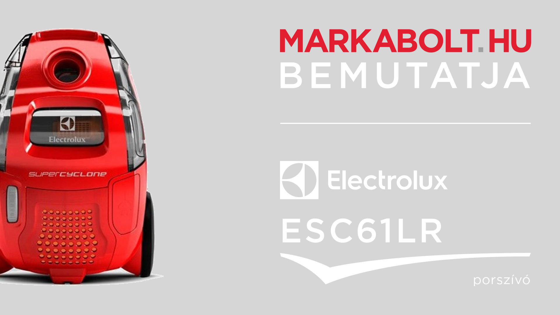 N&eacute;zd meg a Electrolux ESC61LR vide&oacute;j&aacute;t