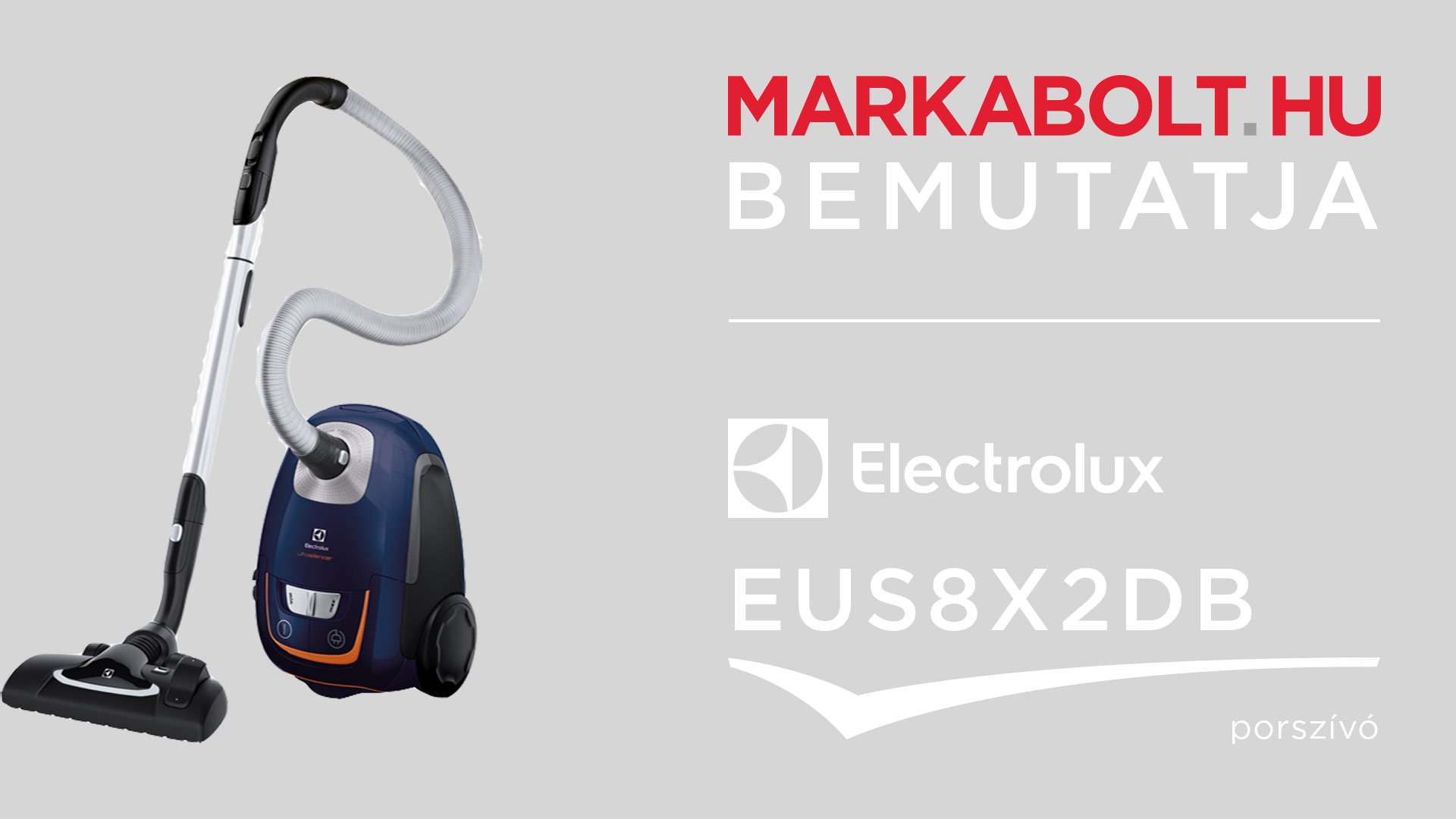 N&eacute;zd meg a Electrolux EUS8X2DB vide&oacute;j&aacute;t