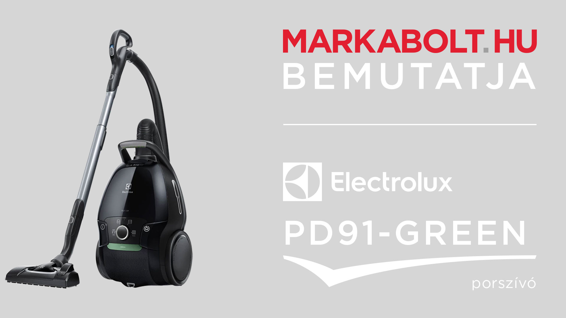 N&eacute;zd meg a Electrolux PD91-GREEN vide&oacute;j&aacute;t