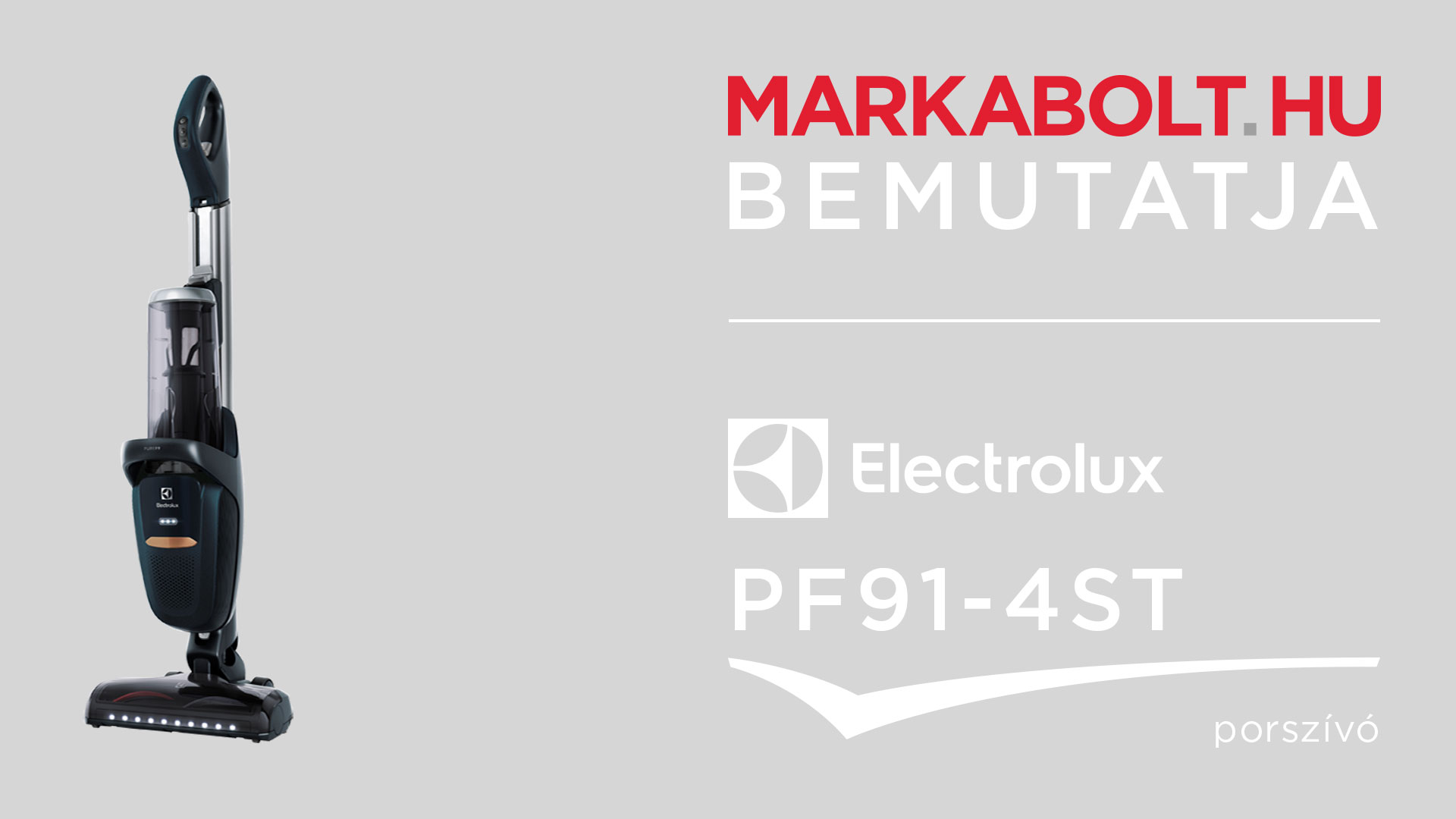 N&eacute;zd meg a Electrolux PF91-4ST vide&oacute;j&aacute;t