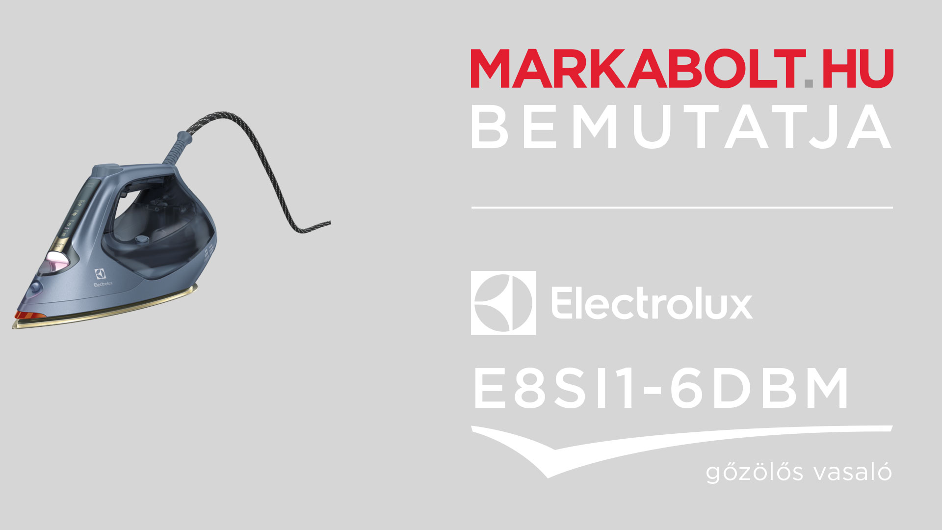 N&eacute;zd meg a Electrolux E8SI1-6DBM vide&oacute;j&aacute;t