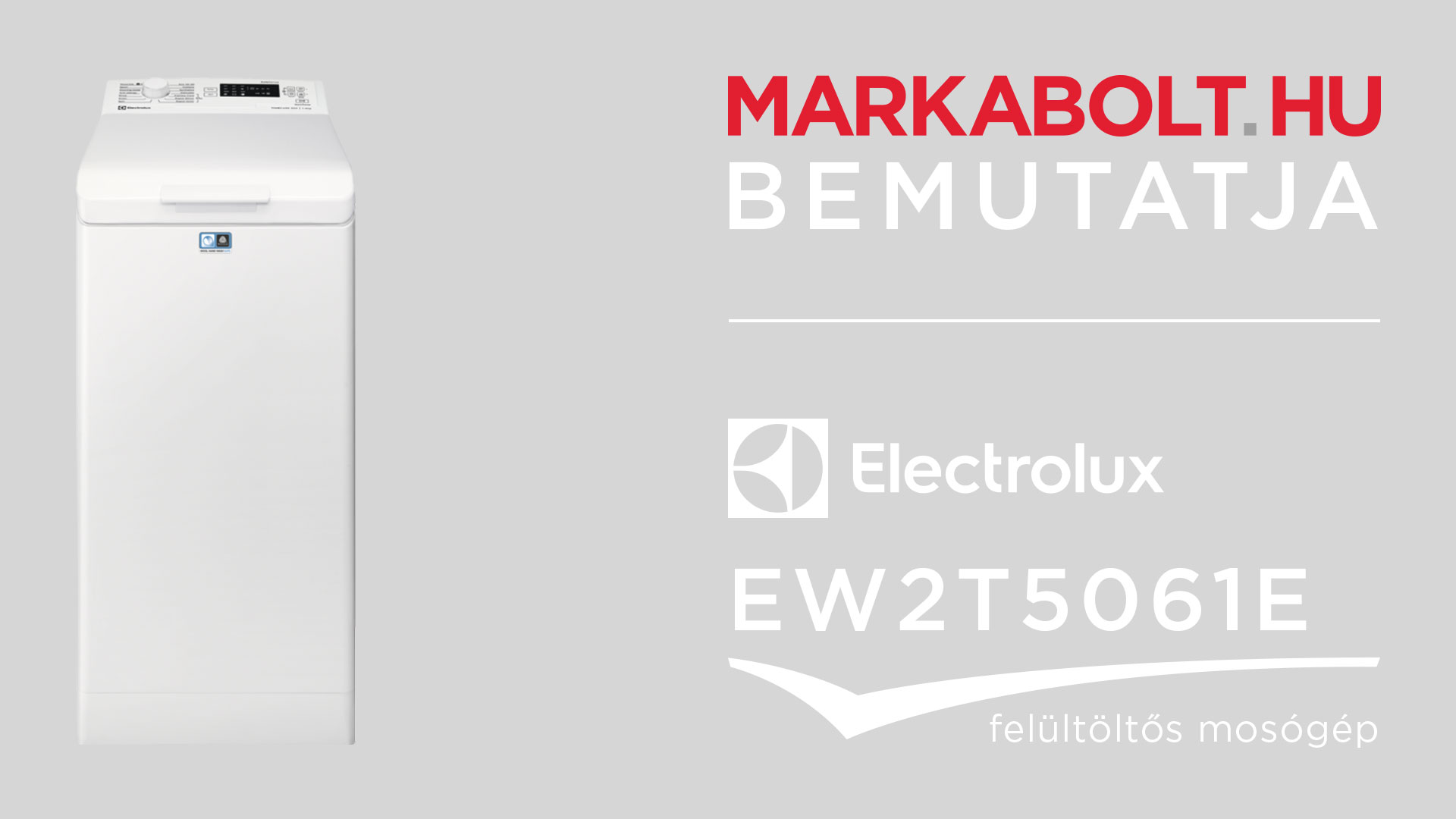 N&eacute;zd meg a Electrolux EW2T5061E vide&oacute;j&aacute;t