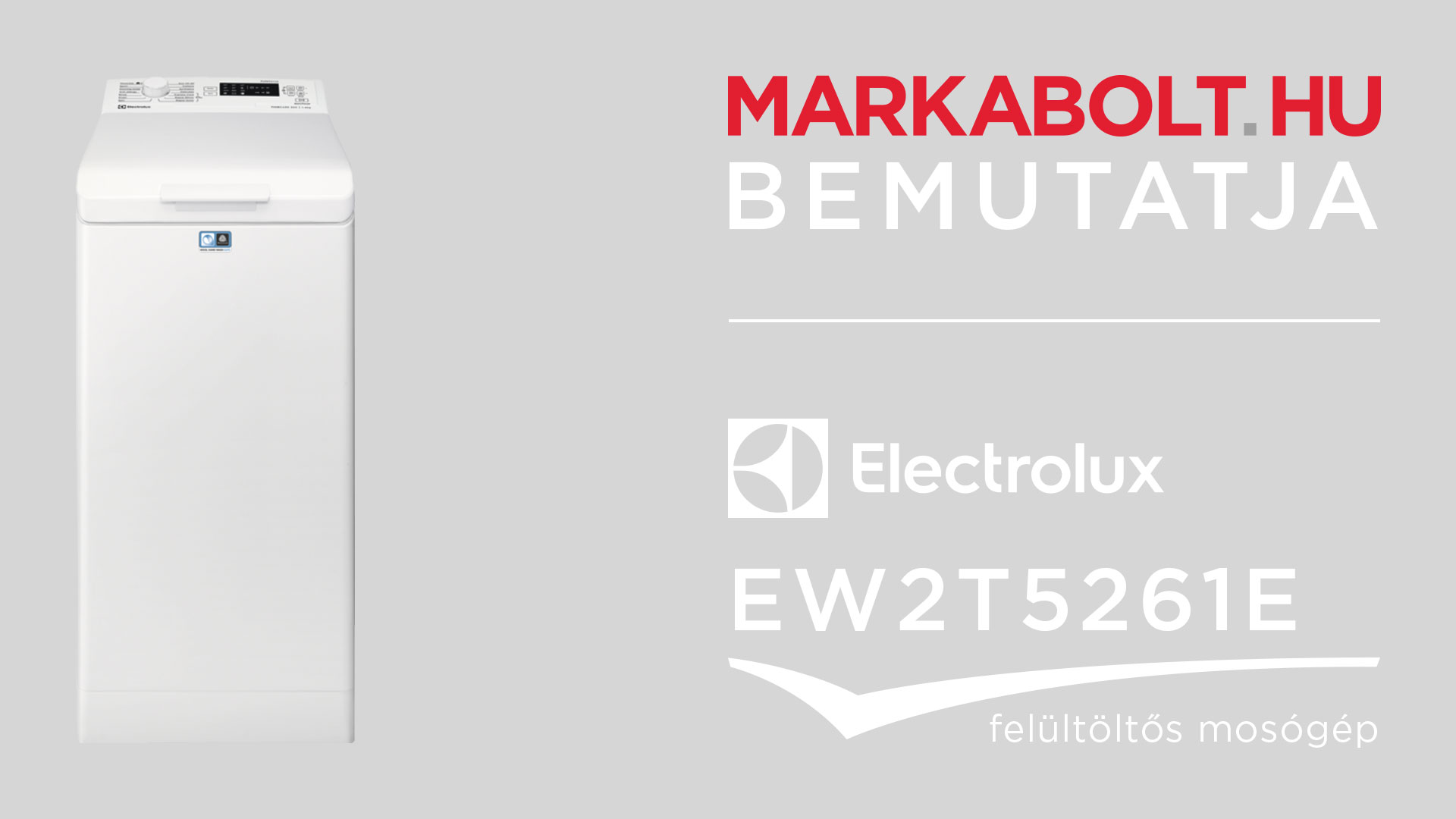 N&eacute;zd meg a Electrolux EW2T5261E vide&oacute;j&aacute;t