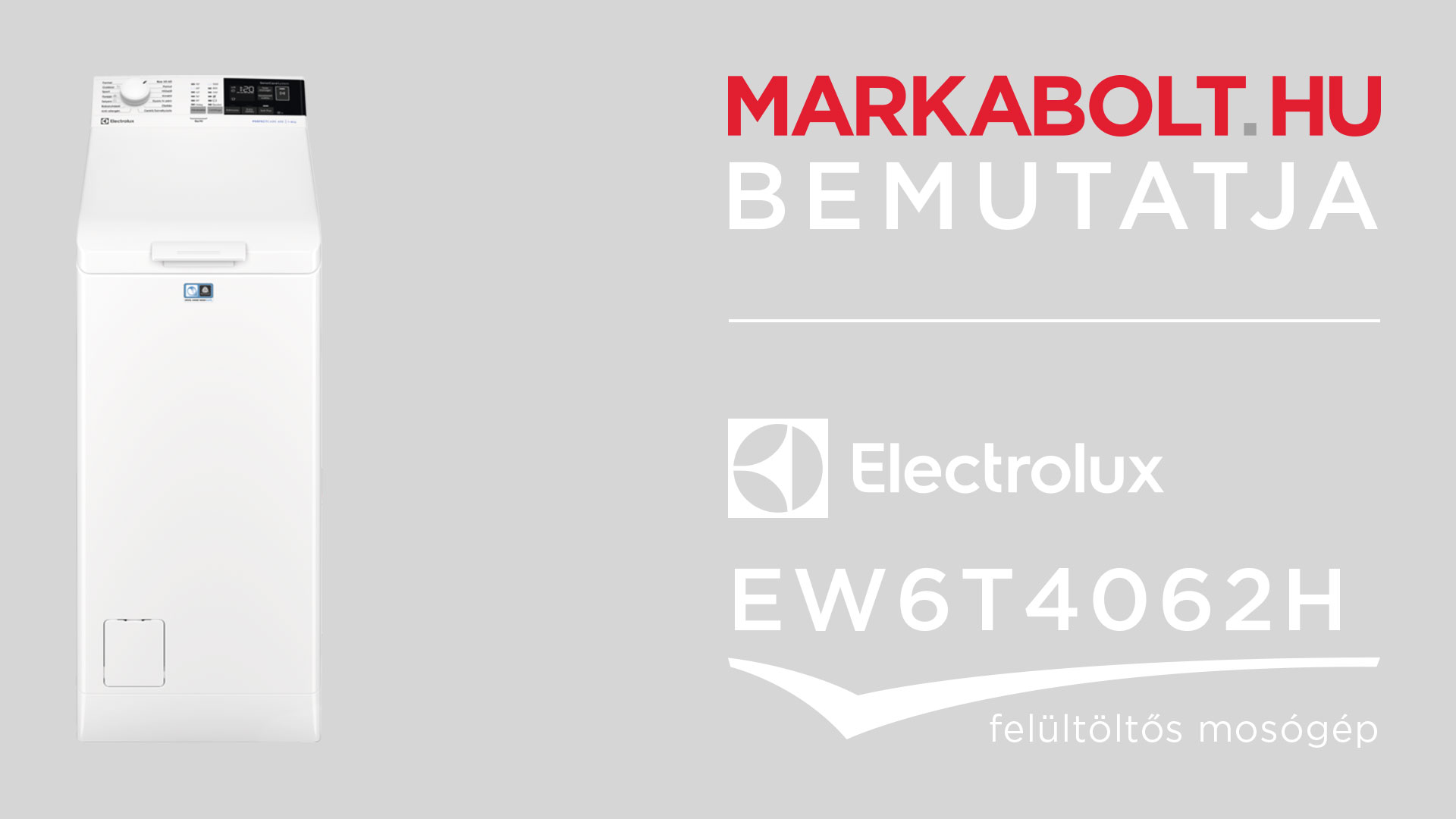 N&eacute;zd meg a Electrolux EW6T4062H vide&oacute;j&aacute;t