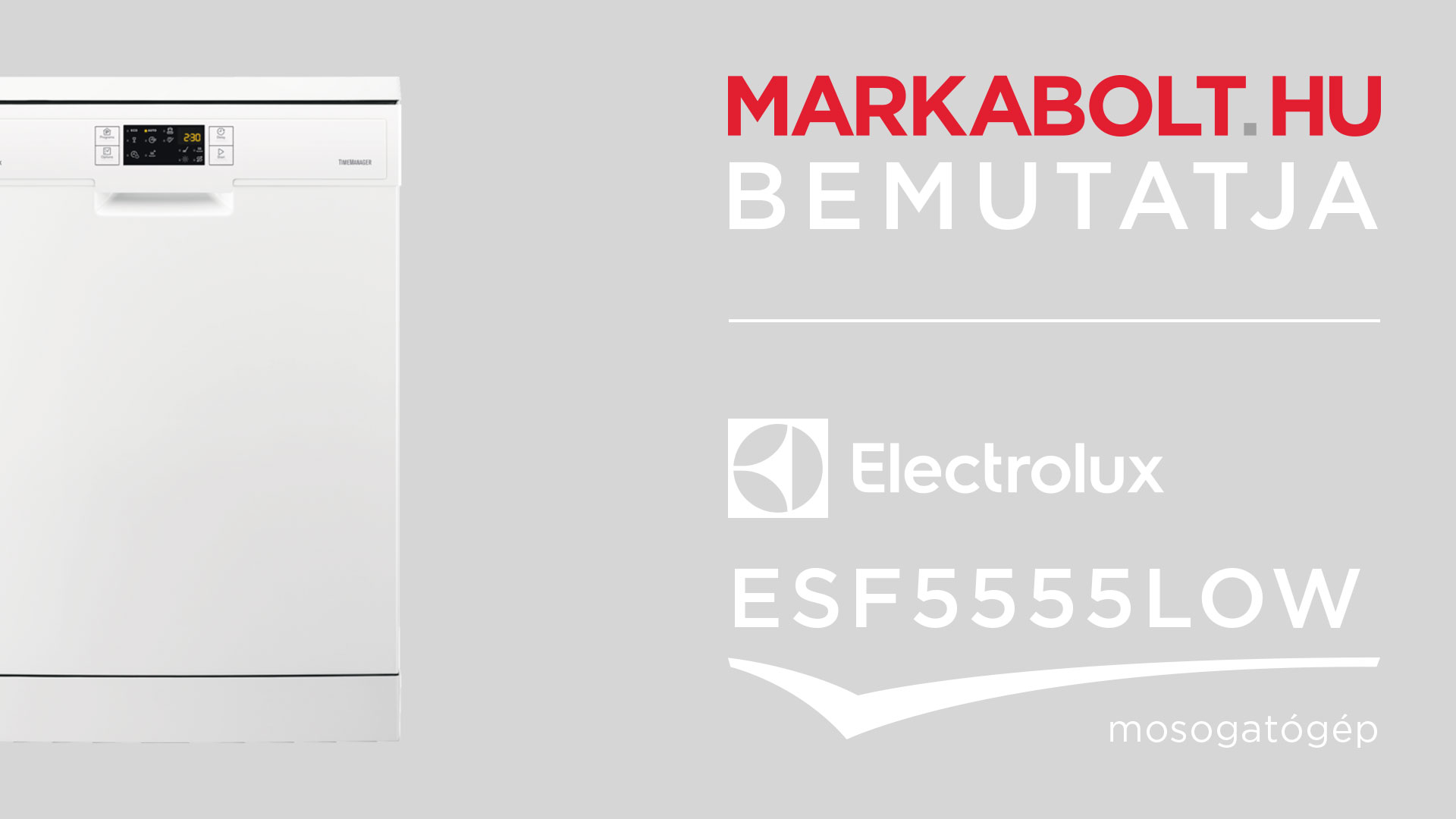 N&eacute;zd meg a Electrolux ESF5555LOW vide&oacute;j&aacute;t