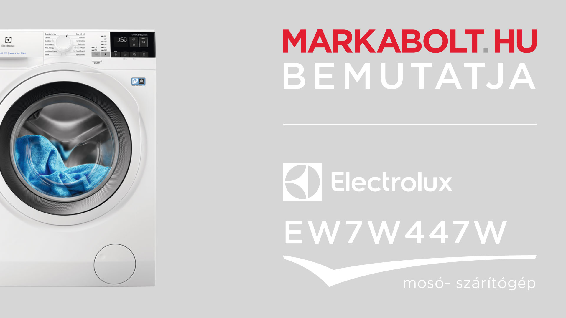 N&eacute;zd meg a Electrolux EW7W447W vide&oacute;j&aacute;t