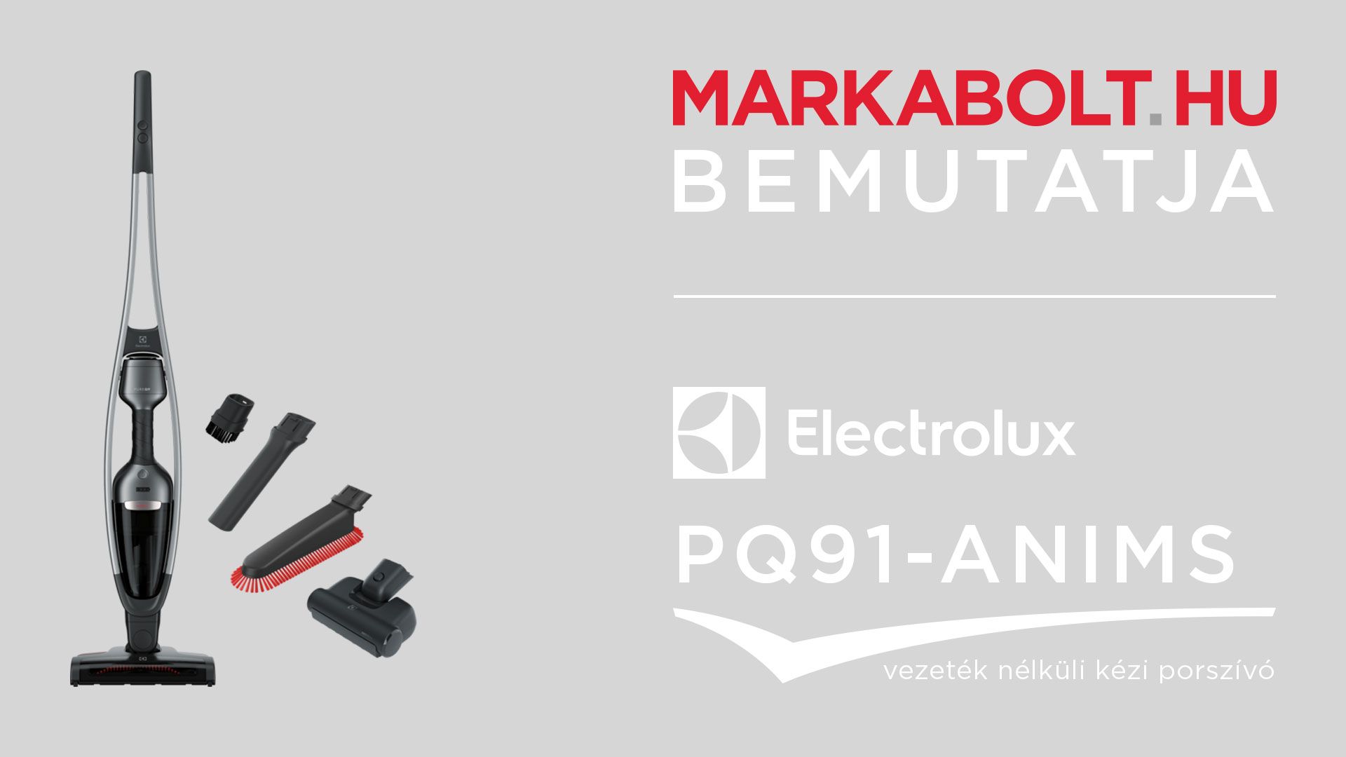 N&eacute;zd meg a Electrolux PQ91-ANIMS vide&oacute;j&aacute;t