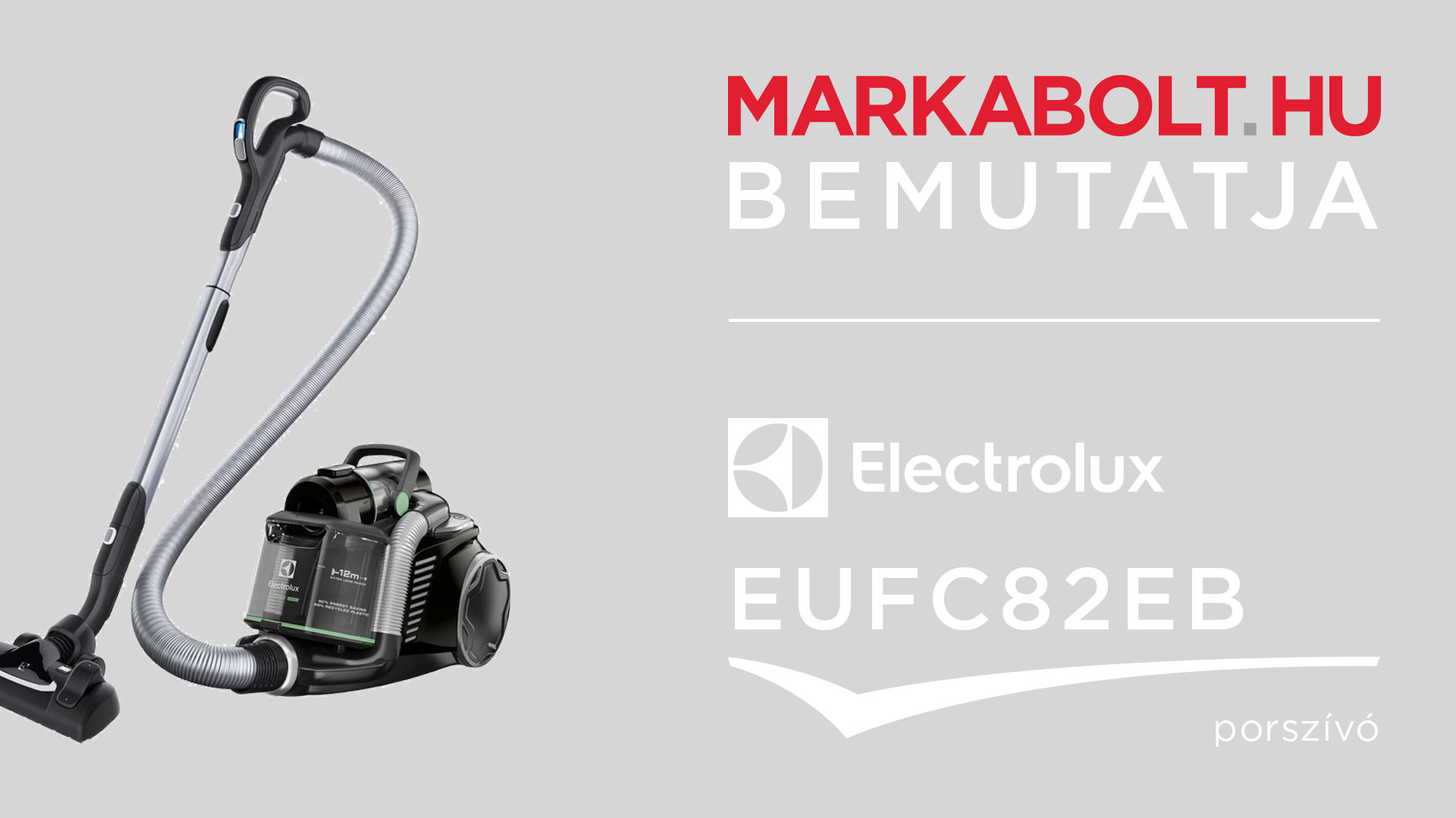 N&eacute;zd meg a Electrolux EUFC82EB vide&oacute;j&aacute;t