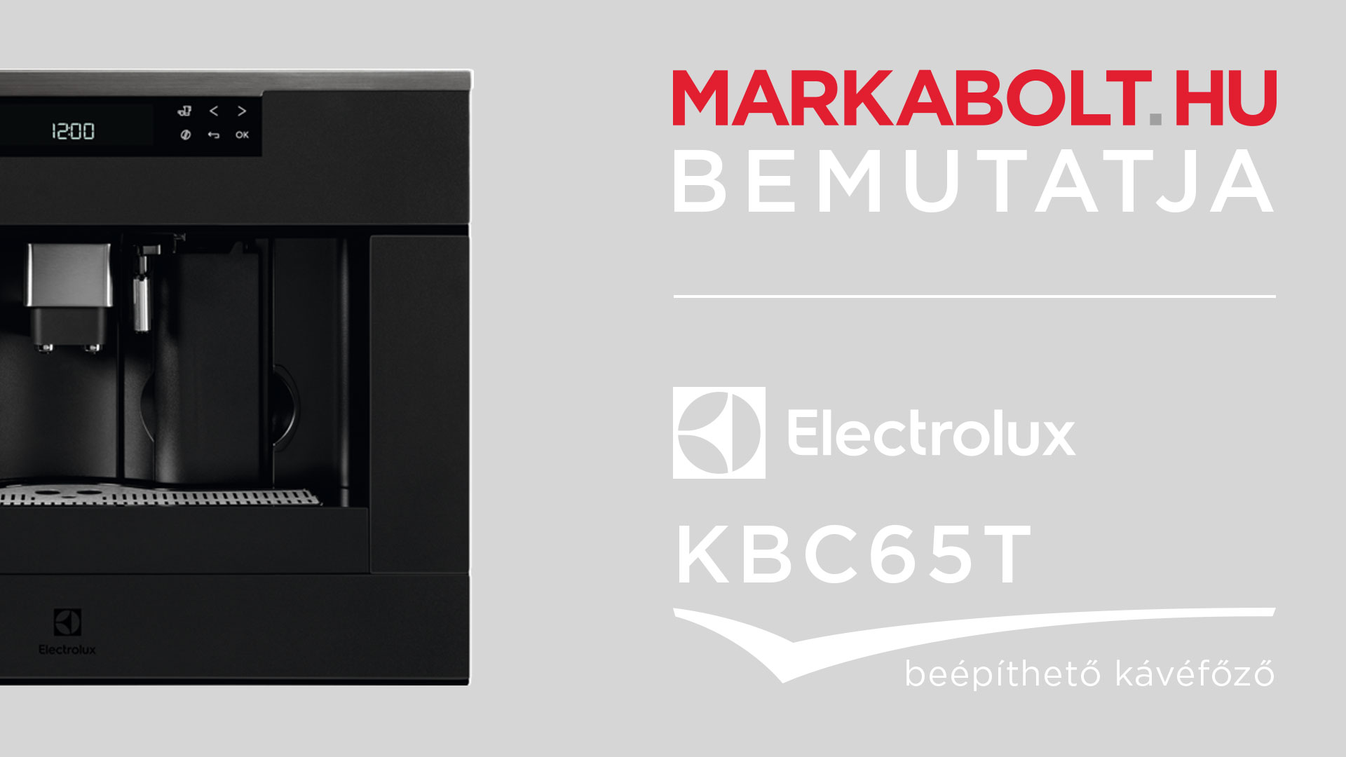 N&eacute;zd meg a Electrolux KBC65T vide&oacute;j&aacute;t
