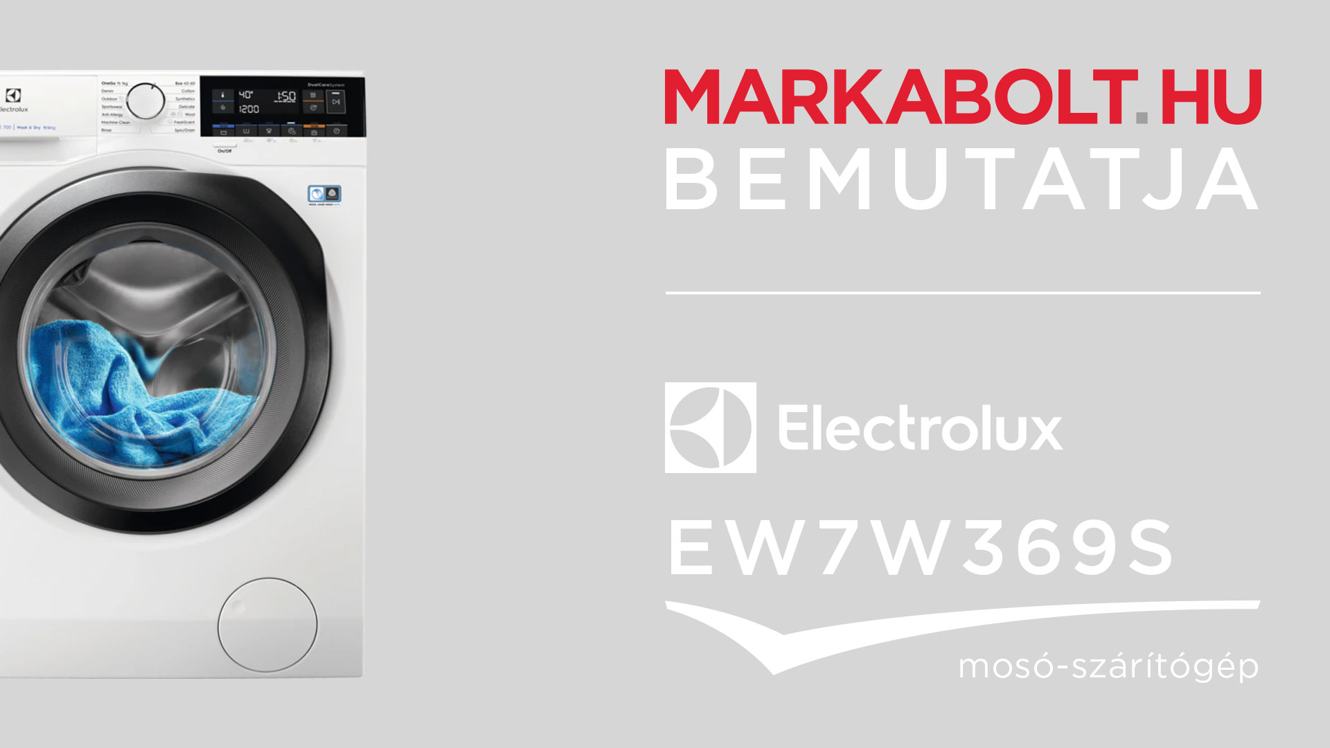 N&eacute;zd meg a Electrolux EW7W369S vide&oacute;j&aacute;t