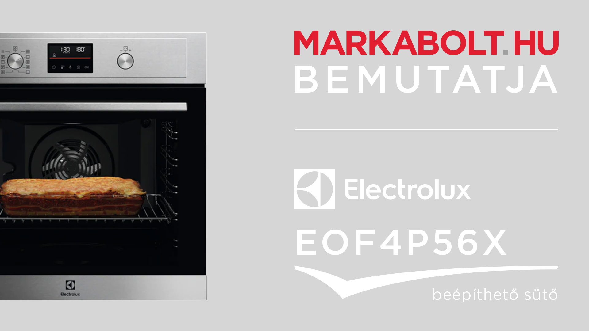 N&eacute;zd meg a Electrolux EOF4P56X vide&oacute;j&aacute;t