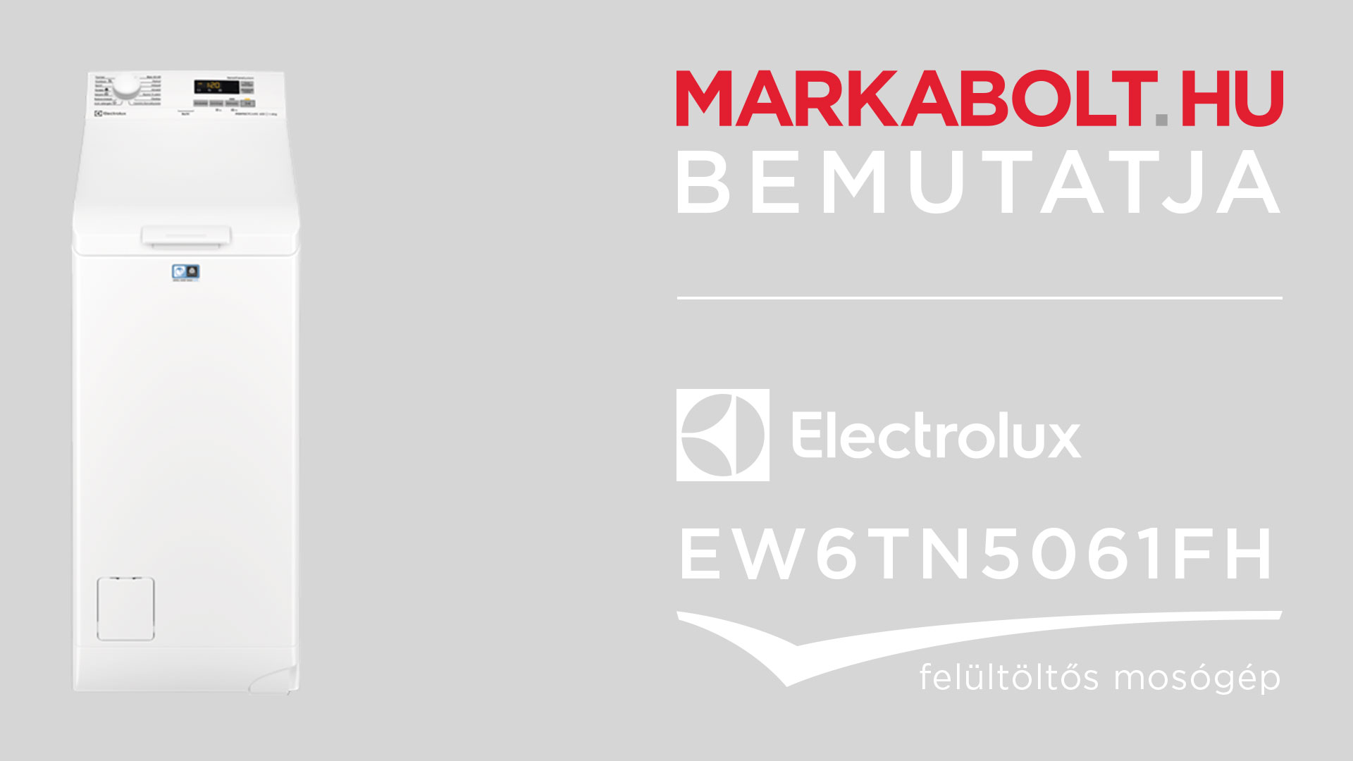 N&eacute;zd meg a Electrolux EW6TN5061FH vide&oacute;j&aacute;t