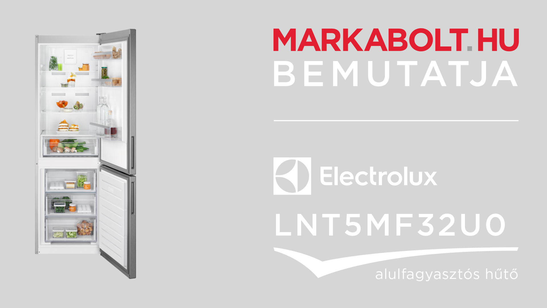 N&eacute;zd meg a Electrolux LNT5MF32U0 vide&oacute;j&aacute;t